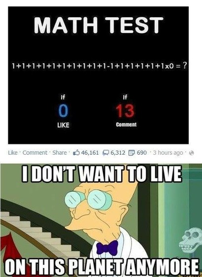 Screenshot showing majority of people getting answer to a simple order of operations question wrong, with a cartoon (Simpsons or Futurama I think) panel underneath with the text "I don't want to live on this planet anymore".